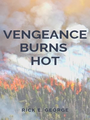 cover image of Vengeance Burns Hot